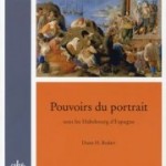 Présentation du livre « Pouvoirs du portrait sous les Habsbourg d’Espagne » de Diane H. Bodart