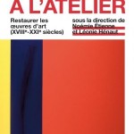 Un nouvel ouvrage sur l’histoire de la restauration : « L’histoire à l’atelier ».