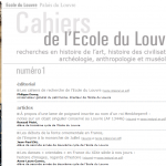 « Les cahiers de l’Ecole du Louvre. Recherche en histoire de l’art, histoire des civilisations, archéologie, anthropologie et muséologie » : une nouvelle revue en ligne