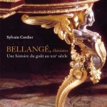 Parution : Sylvain Cordier « Bellangé ébénistes. Une histoire du goût au XIX° siècle »