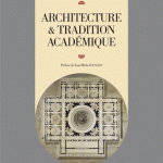 Parution : Architecture et tradition académique au siècle des Lumières