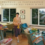 Parution : « Pourquoi la photographie a aujourd’hui force d’art »