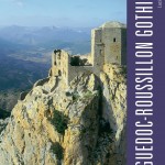 Parution : « Languedoc-Roussillon gothique. L’architecture militaire de Carcassonne à Perpignan »