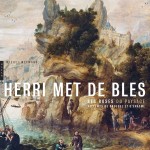 Parution : Herri Met de Bles. Les ruses du paysage au temps de Bruegel et d’Erasme