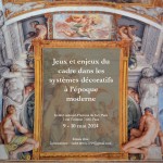 Journées d’études : Jeux et enjeux du cadre dans les systèmes décoratifs à l’époque moderne (Paris, 9-10 mai 2014)