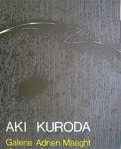Aki Kuroda, Catalogue préfacé par Duras, Paris, Galerie Adrien Maegh, 1980