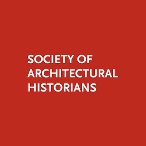 The Society of Architectural Historians